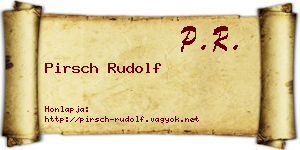Pirsch Rudolf névjegykártya